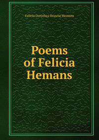 Poems of Felicia Hemans
