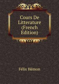Cours De Litterature (French Edition)