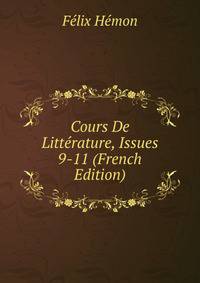Cours De Litterature, Issues 9-11 (French Edition)