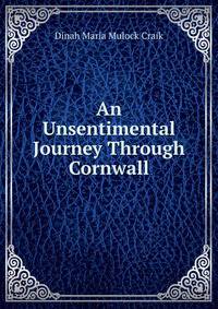 An Unsentimental Journey Through Cornwall