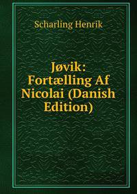 Jovik: Fort?lling Af Nicolai (Danish Edition)