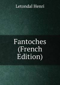 Fantoches (French Edition)