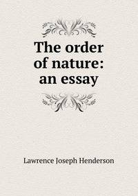 The order of nature: an essay