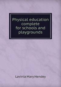 Physical education complete for schools and playgrounds