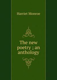The new poetry ; an anthology
