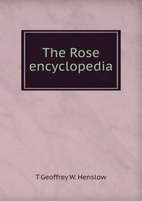The Rose encyclopedia