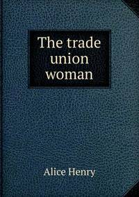 The trade union woman