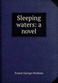 Sleeping waters: a novel