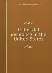 Industrial insurance in the United States
