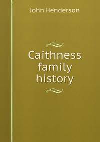 Caithness family history