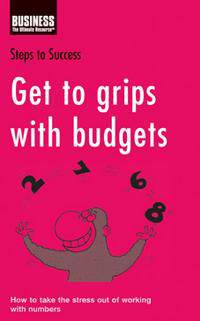 Steps to Success Get to Grip with budgets