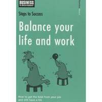 Steps to Success Balance Your Life & Work