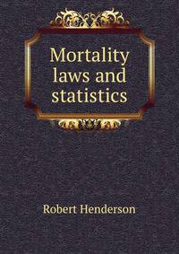 Mortality laws and statistics