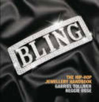 Bling. The Hip-hop Jewellery Book