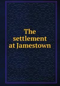 The settlement at Jamestown