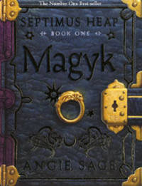 Magyk: Septimus Heap Book 1