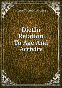 DietIn Relation To Age And Activity.