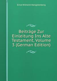 Beitrage Zur Einleitung Ins Alte Testament, Volume 3 (German Edition)