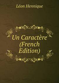 Un Caractere (French Edition)