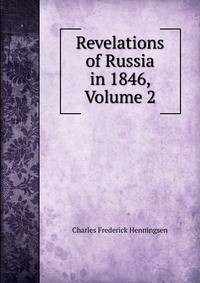 Revelations of Russia in 1846, Volume 2