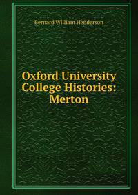 Oxford University College Histories: Merton