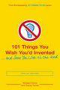 101 Things You Wish You'd Invented