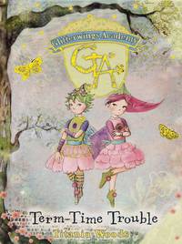 Glitterwings Academy: Term Time Trouble: Volume 6