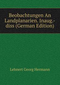 Beobachtungen An Landplanarien. Inaug.-diss (German Edition)