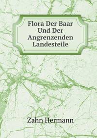 Flora Der Baar Und Der Angrenzenden Landesteile (German Edition)