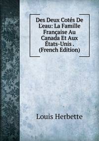 Des Deux Cot?s De L'eau: La Famille Fran?aise Au Canada Et Aux ?tats-Unis . (French Edition)
