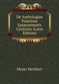 De Anthologiae Palatinae Epigrammatis Cyzicenis (Latin Edition)