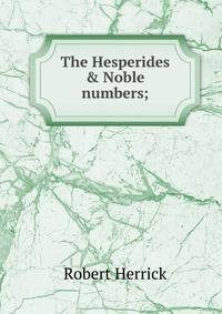 The Hesperides &amp; Noble numbers;