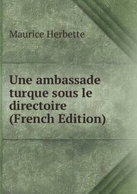 Une ambassade turque sous le directoire (French Edition)