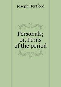 Personals; or, Perils of the period