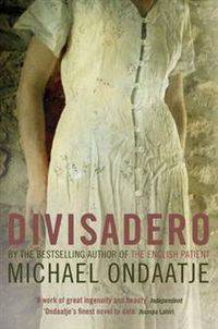 Divisadero. Ondaatje