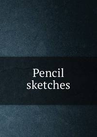 Pencil sketches