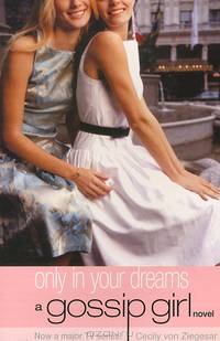 Gossip Girl 9: Only in Your Dreams
