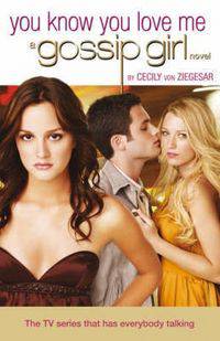 Gossip Girl: You Know You Love Me