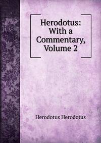 Herodotus: With a Commentary, Volume 2