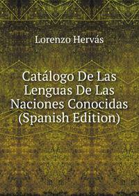 Catalogo De Las Lenguas De Las Naciones Conocidas (Spanish Edition)
