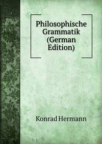 Philosophische Grammatik (German Edition)