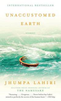 Unaccustomed Earth (No.1 NY Times bestseller)
