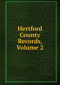Hertford County Records, Volume 2