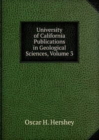 University of California Publications in Geological Sciences, Volume 3
