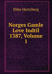 Norges Gamle Love Indtil 1387, Volume 1