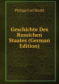 Geschichte Des Russichen Staates (German Edition)
