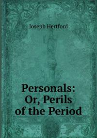 Personals: Or, Perils of the Period