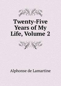 Twenty-Five Years of My Life, Volume 2