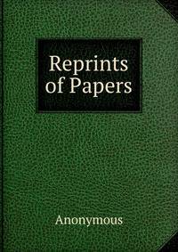 Reprints of Papers