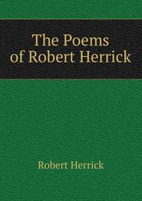 The Poems of Robert Herrick